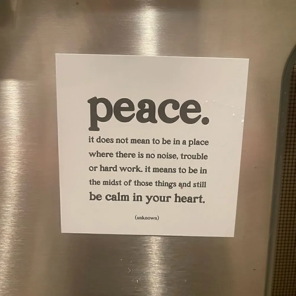 MAGNET WITH beautiful quote about peace!